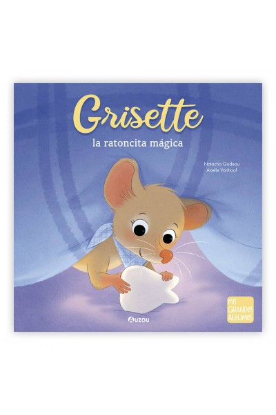 GRISETTE, LA RATONCITA MÁGICA
