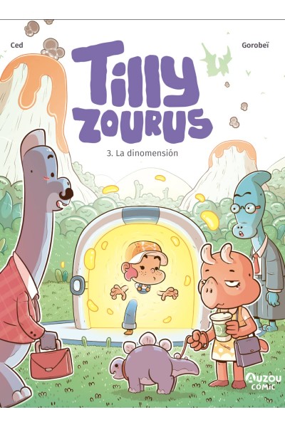 TILLY ZOURUS 3. LA DINOMENSION