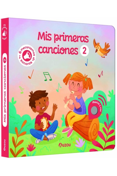 LIBRO DE SONIDOS. MIS PRIMERAS CANCIONES 2