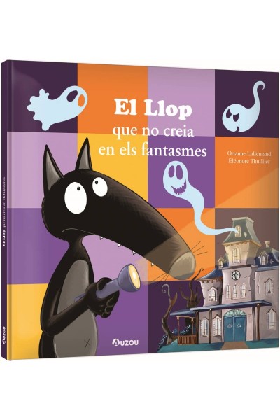 EL LLOP QUE NO CREIA EN ELS FANTASMES