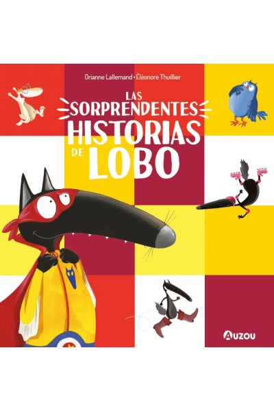 LAS SORPRENDENTES HISTORIAS DEL LOBO