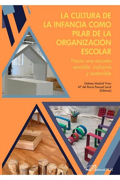 LA CULTURA DE LA INFANCIA COMO PILAR DE LA ORGANIZACIÓN ESCOLAR