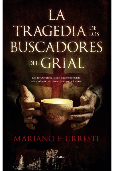 LA TRAGEDIA DE LOS BUSCADORES DEL GRIAL