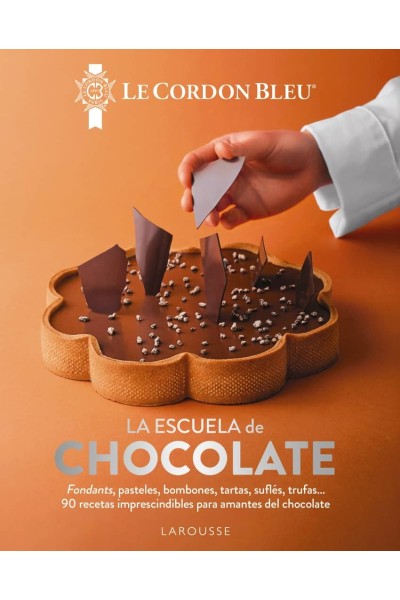 LA ESCUELA DE CHOCOLATE. LE CORDON BLEU«