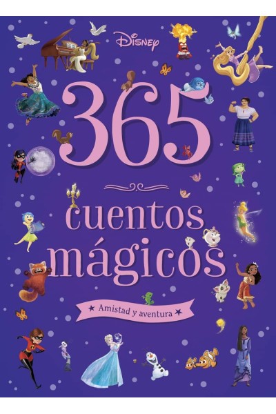 365 CUENTOS MÁGICOS. AMISTAD Y AVENTURA