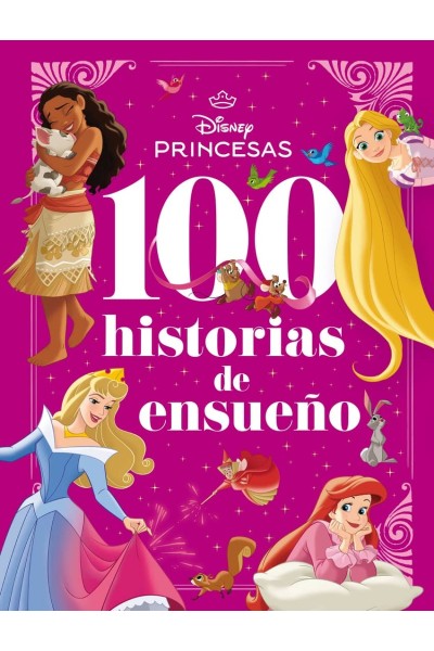 PRINCESAS. 100 HISTORIAS DE ENSUEÑO