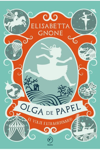 OLGA DE PAPEL. EL VIAJE EXTRAORDINARIO
