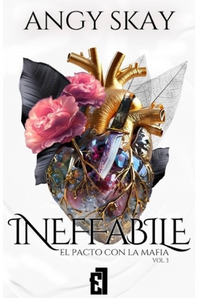 INEFFABILE (EL PACTO CON LA MAFIA, VOL.3)