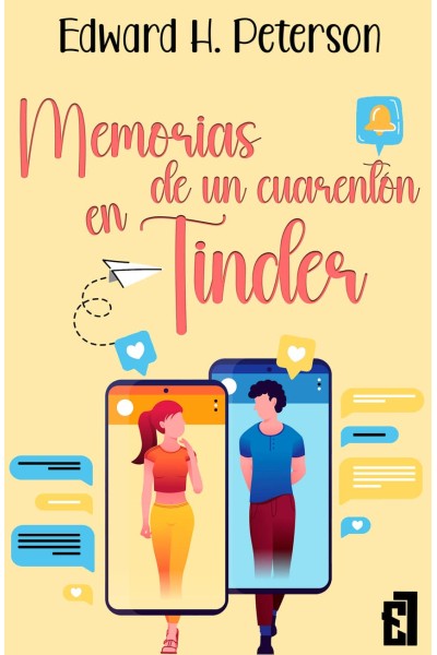 MEMORIAS DE UN CUARENTÓN EN TINDER