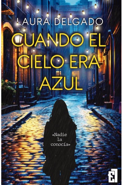 CUANDO EL CIELO ERA AZUL