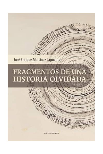 FRAGMENTOS DE UNA HISTORIA OLVIDADA