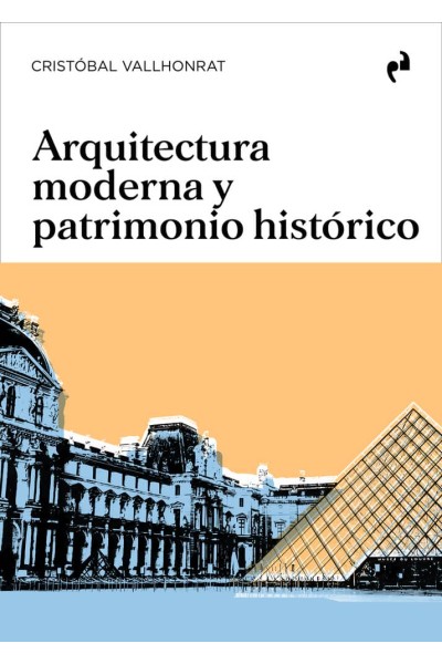 ARQUITECTURA MODERNA Y PATRIMONIO HISTÓRICO