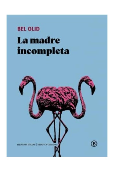 LA MADRE INCOMPLETA