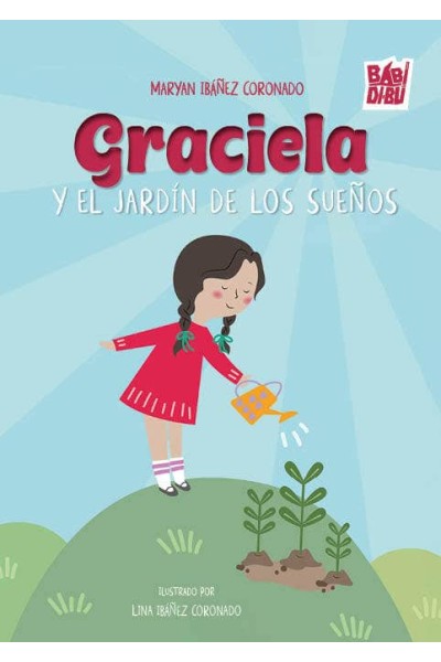 GRACIELA Y EL JARDÍN DE LOS SUEÑOS