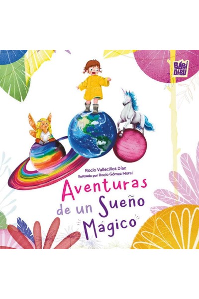 AVENTURAS DE UN SUEÑO MÁGICO