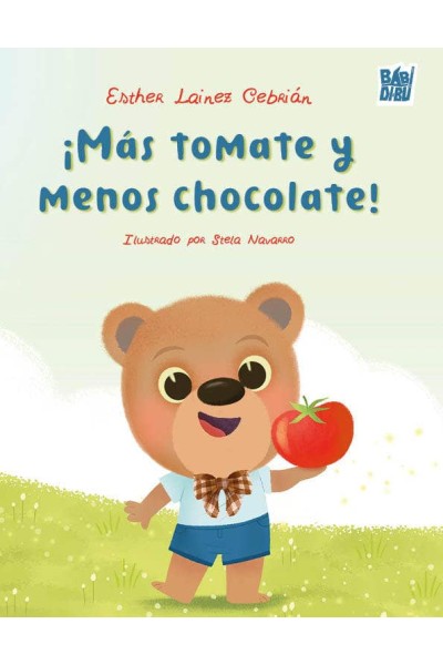 ¡MÁS TOMATE Y MENOS CHOCOLATE!