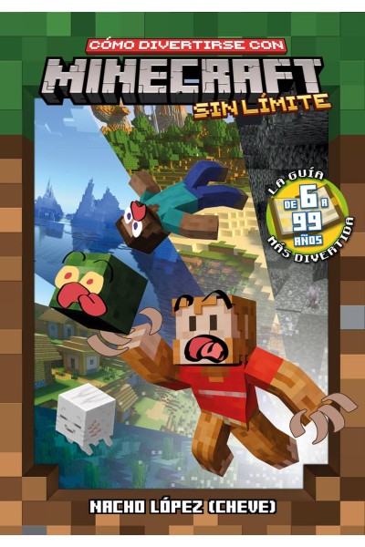 CÓMO DIVERTIRSE CON MINECRAFT SIN LÍMITE