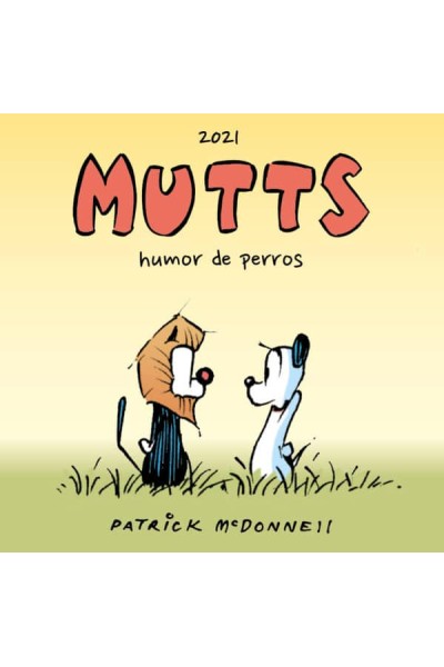 MUTTS 2021 HUMOR DE PERROS