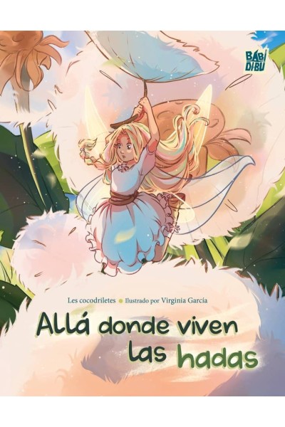 ALLA DONDE VIVEN LAS HADAS