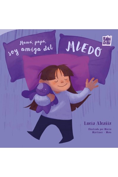 MAMA, PAPA, SOY AMIGA DEL MIEDO