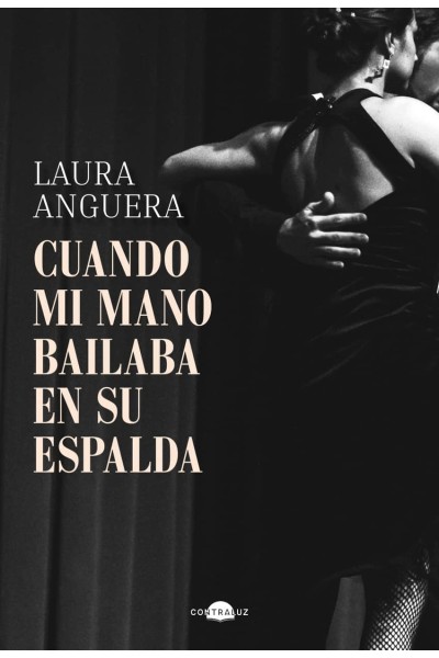 CUANDO MI MANO BAILABA EN SU ESPALDA