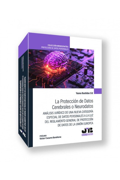 LA PROTECCIÓN DE DATOS CEREBRALES O NEURODATOS