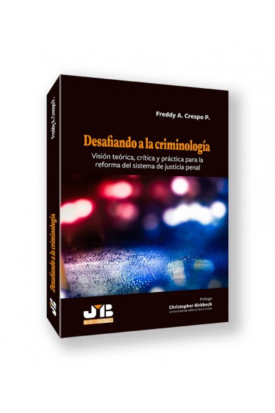 DESAFIANDO A LA CRIMINOLOGÍA