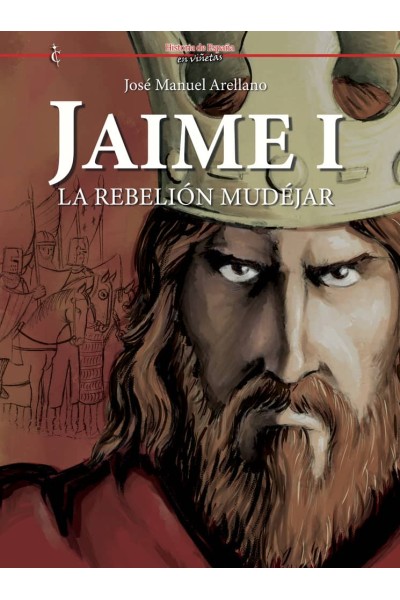 JAIME I. LA REBELIÓN MUDÉJAR