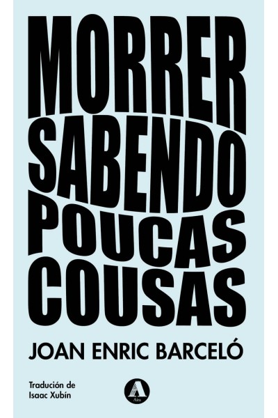 MORRER SABENDO POUCAS COUSAS