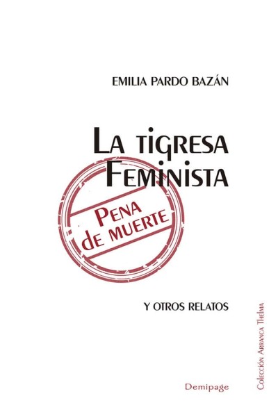 TIGRESA FEMINISTA Y OTROS RELATOS, LA