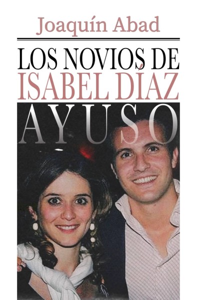 LOS NOVIOS DE ISABEL DÍAZ AYUSO