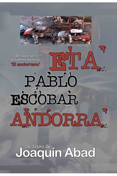 ETA. PABLO ESCOBAR. ANDORRA