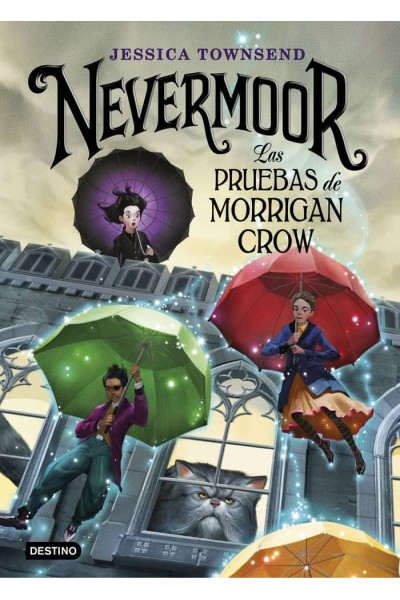 NEVERMOOR 1 LAS PRUEBAS DE MORRIGAN CROW