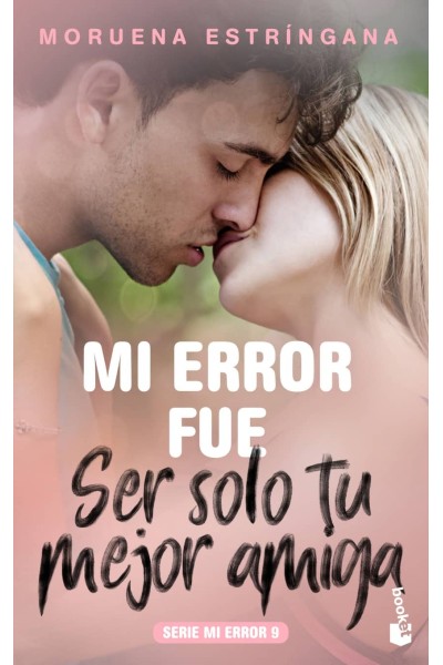 MI ERROR FUE SER SOLO TU MEJOR AMIGA