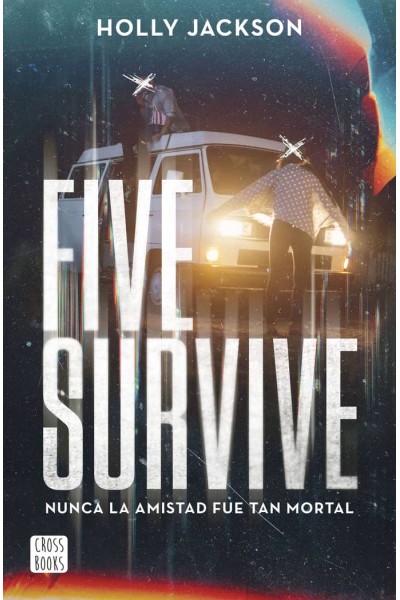 FIVE SURVIVE