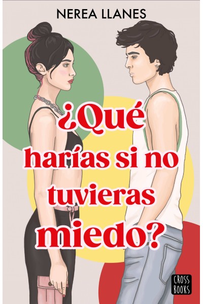¿QUÉ HARÍAS SI NO TUVIERAS MIEDO?