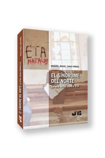 EL SÍNDROME DEL NORTE. LA OTRA LUCHA CONTRA ETA