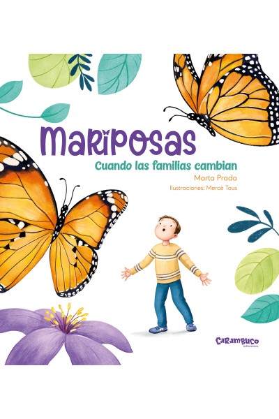 MARIPOSAS. CUANDO LAS FAMILIAS CAMBIAN