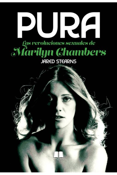 PURA LAS REVOLUCIONES SEXUALES DE MARILYN CHAMBERS