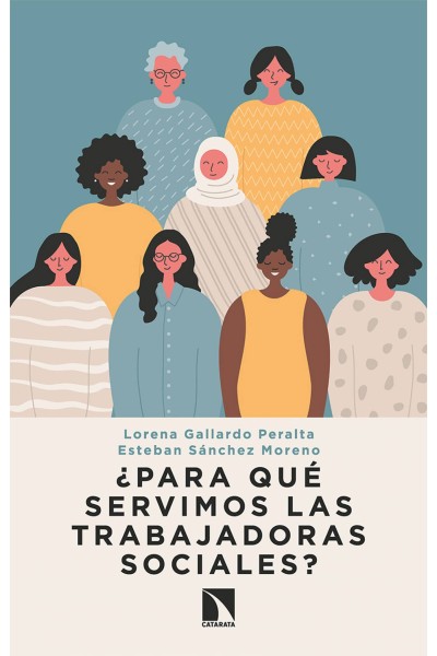 ¿PARA QUÉ SERVIMOS LAS TRABAJADORAS SOCIALES?