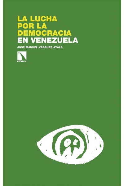 LA LUCHA POR LA DEMOCRACIA EN VENEZUELA