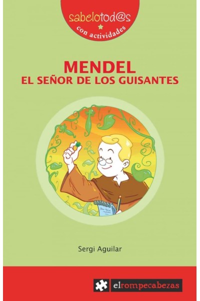 MENDEL EL SEÑOR DE LOS GUISANTES