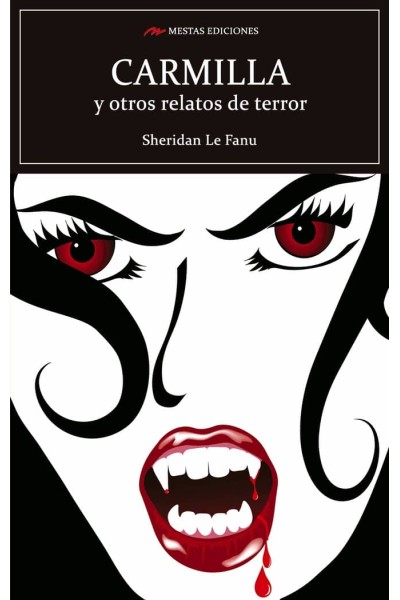 CARMILLA Y OTROS RELATOS DE TERROR
