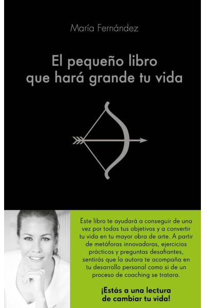 EL PEQUEÑO LIBRO QUE HARÁ GRANDE TU VIDA
