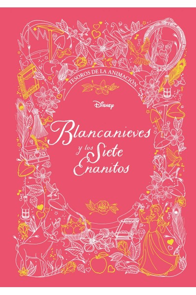 BLANCANIEVES Y LOS SIETE ENANITOS. TESOROS DE LA ANIMACIÓN