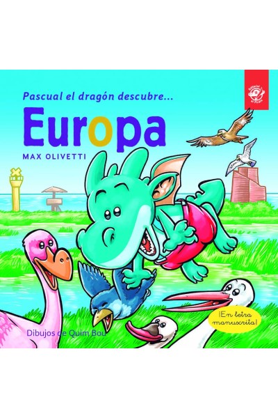 PASCUAL EL DRAGÓN DESCUBRE EUROPA - LIBROS INFANTILES EN LETRA LIGADA, MANUSCRITA, CURSIVA