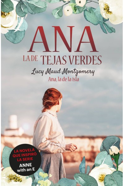 ANA, LA DE TEJAS VERDES 3. ANA, LA DE LA ISLA