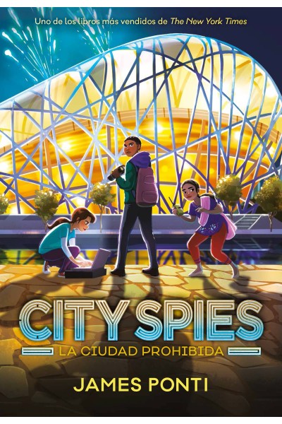 CITY SPIES. LA CIUDAD PROHIBIDA
