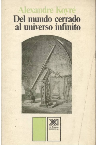 DEL MUNDO CERRADO AL UNIVERSO INFINITO
