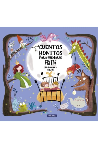 CUENTOS BONITOS PARA QUEDARSE FRITOS